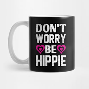 Don't Worry Be Hippie - Peace Sign Sunflower 60s 70s Mug